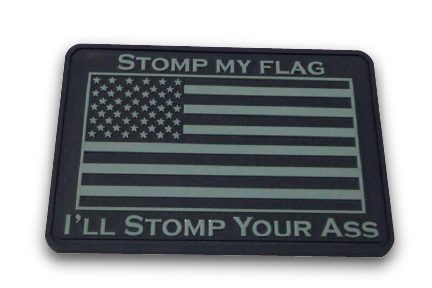 Stomp My Flag and I'll Stomp Your Ass
